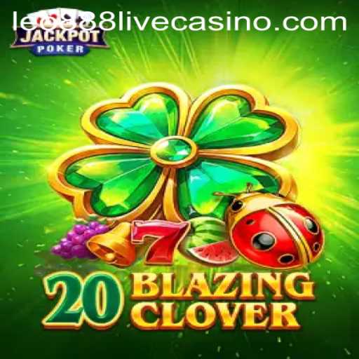 20BlazingClover: An In-Depth Look at the Latest Gaming Sensation