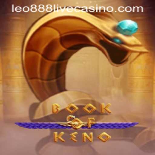 Discover the Enthralling World of BookOfKeno through Leo888