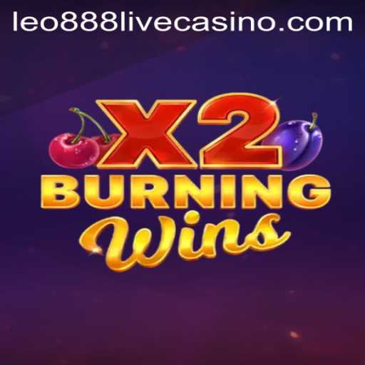 Discover the Thrills of BurningWinsX2 with LEO888