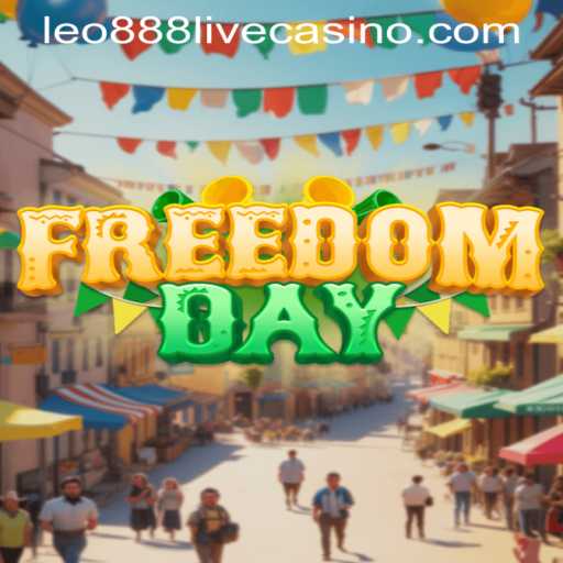 FreedomDay: Discover the Exciting New Game with leo888