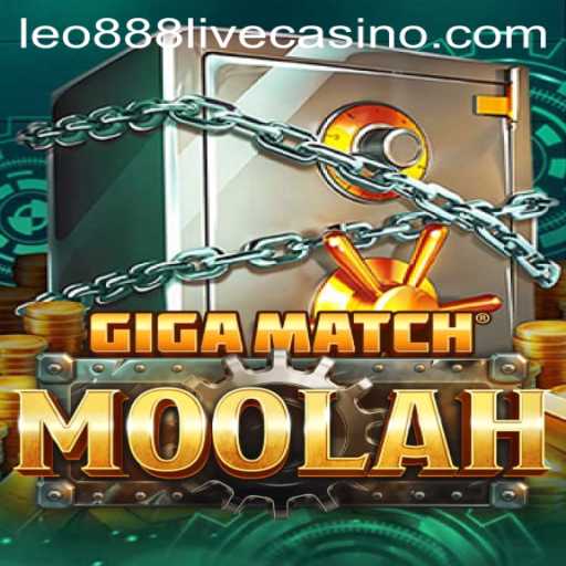 The Exciting World of GigaMatchMoolah Featuring leo888
